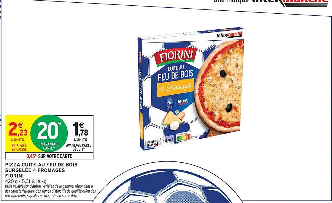Fiorini Pizza cuite au feu de bois