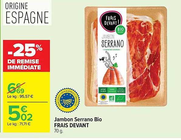 FRAIS DEVANT Jambon Serrano Bio