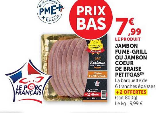 Jambon Fumé-Grill ou Jambon Coeur de Braise Petitgas