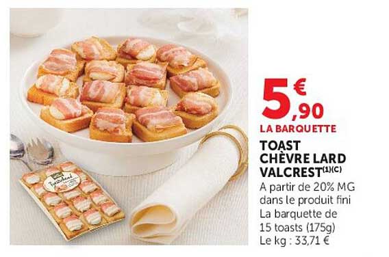 LA BARQUETTE TOAST CHEVRE LARD VALCREST