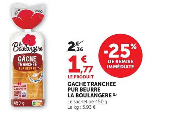 La Boulangère Gâche Tranchée