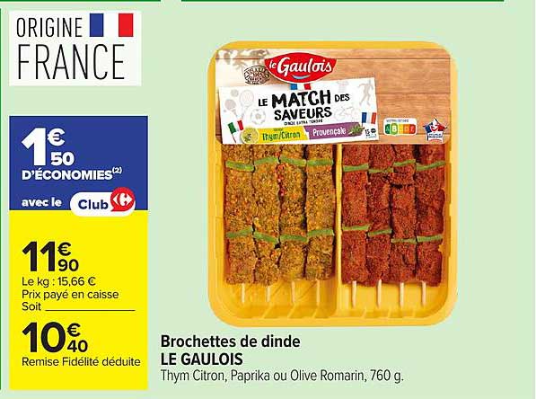 LE GAULOIS Brochettes de dinde