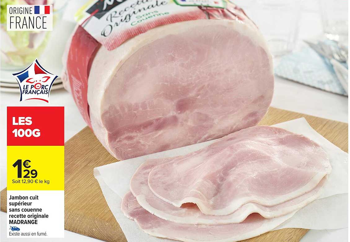 MADRANGE jambon cuit supérieur sans couenne recette originale