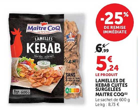 Maître CoQ Lamelles Kebab
