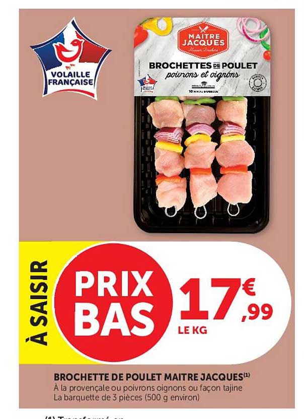 Maître Jacques Brochettes de poulet
