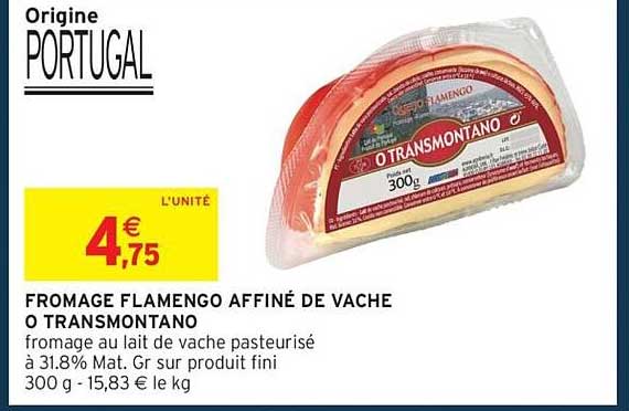 O Transmontano Fromage Flamengo Affiné de Vache