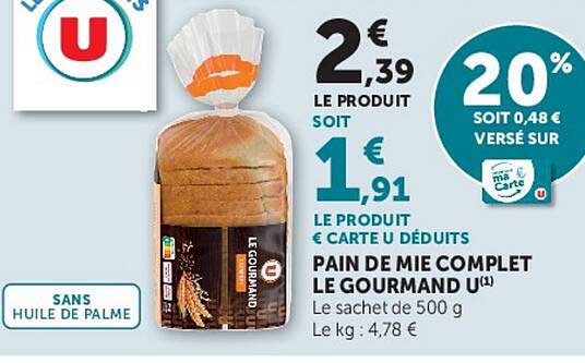 PAIN DE MIE COMPLET LE GOURMAND U