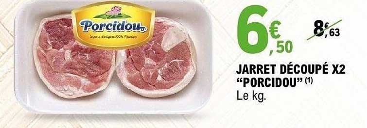 Porcidou Jarret Découpé X2