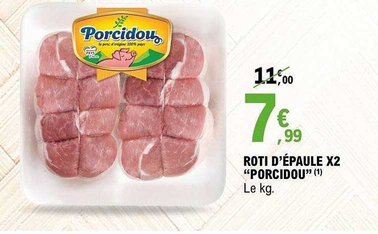 Porcidou Roti d'épaule X2
