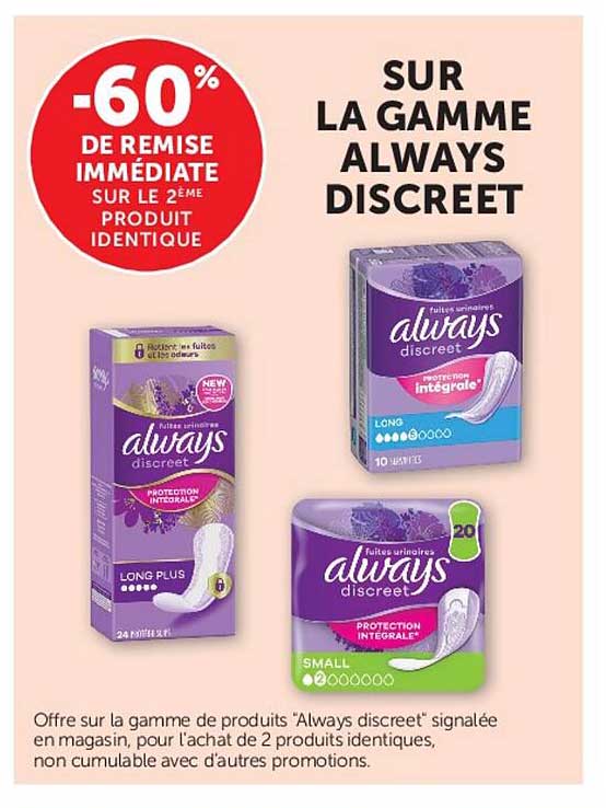 SUR LA GAMME ALWAYS DISCRET