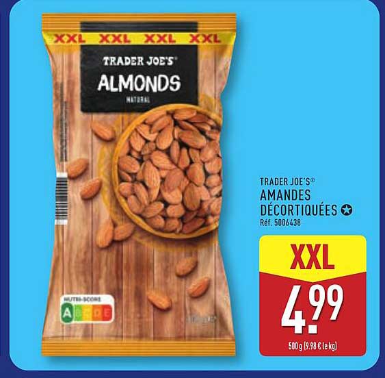 TRADER JOE'S AMANDES DÉCORTIQUÉES