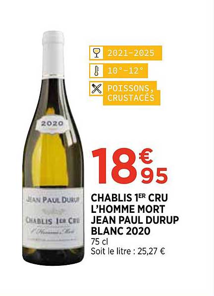 chablis 1er cru l'homme mort jean paul durup blanc 2020