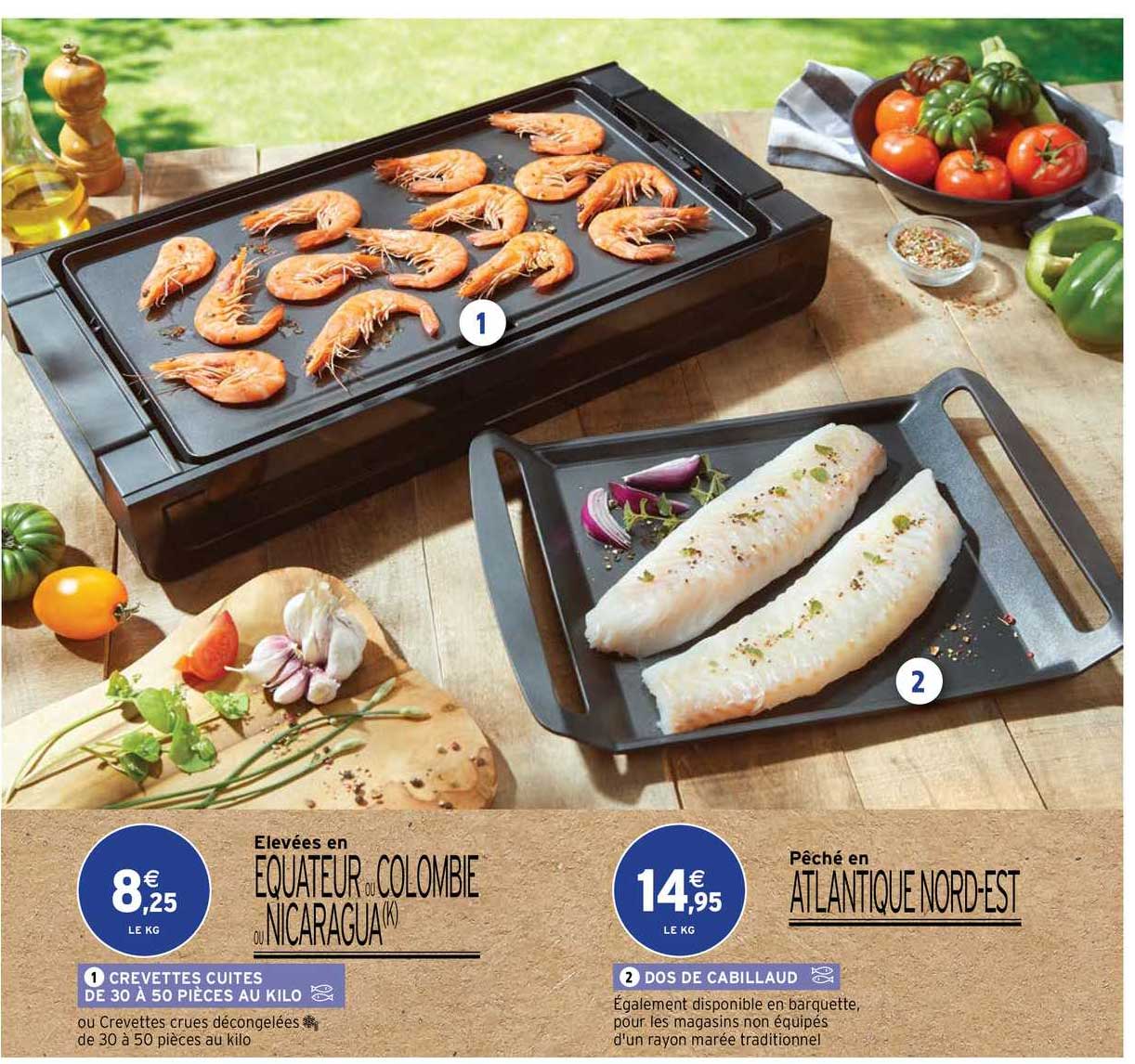 crevettes cuites de 30 à 50 pièces au kilo, dos de cabillaud