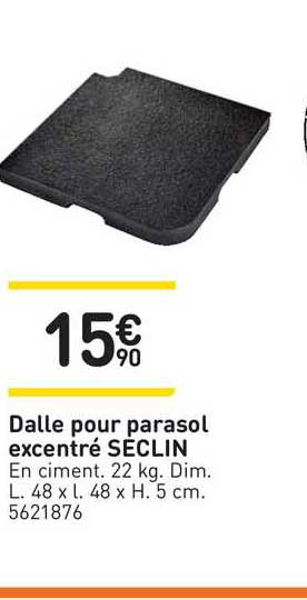 dalle pour parasol excentré seclin