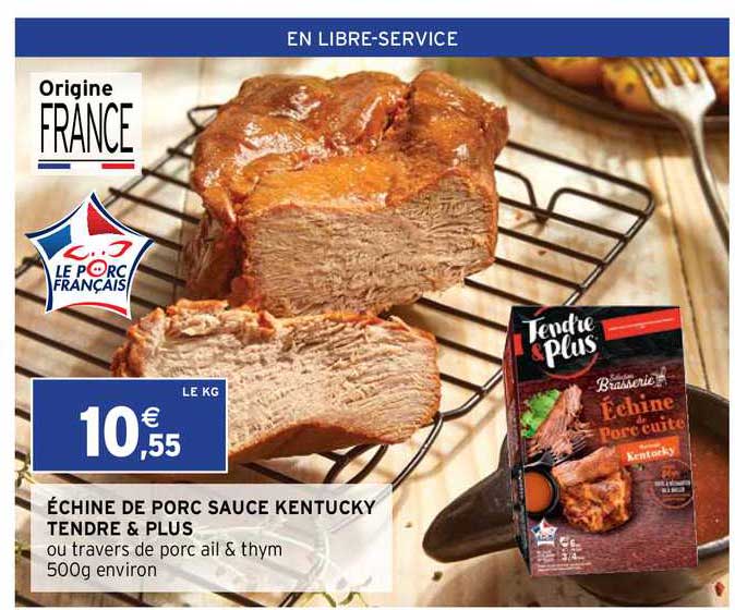 échine de porc sauce kentucky tendre & plus