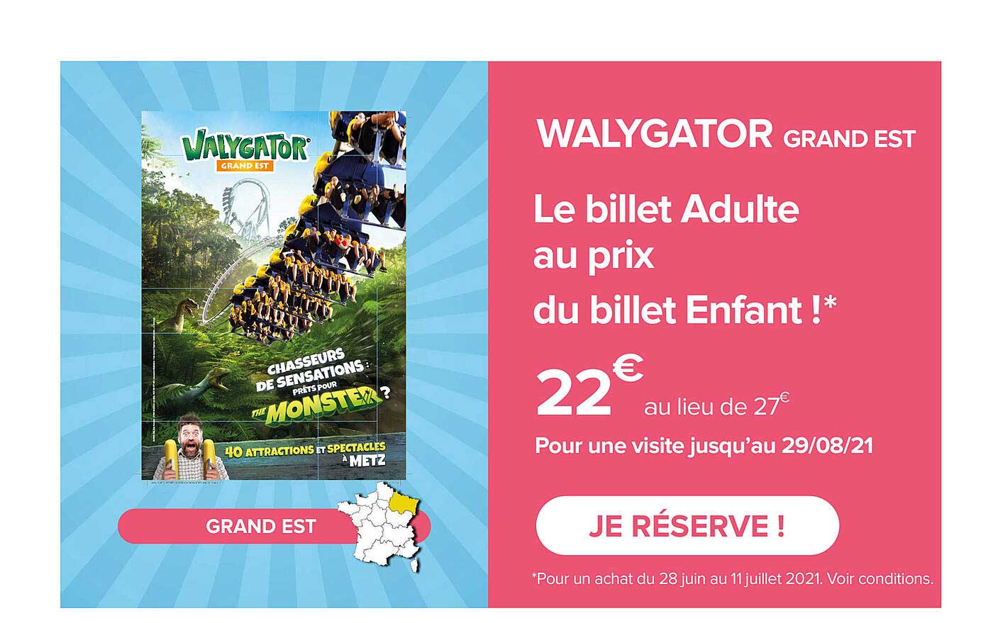 walygator grand est - le billet adulte au prix du billet enfant !