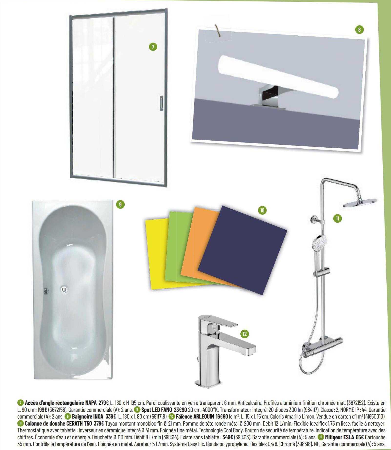 Accès D'angle Rectangulaire Napa, Spot Led, Baignoire Inoa, Faïence Arlequin, Colonne De Douche Cerath, Mitigeur Esla