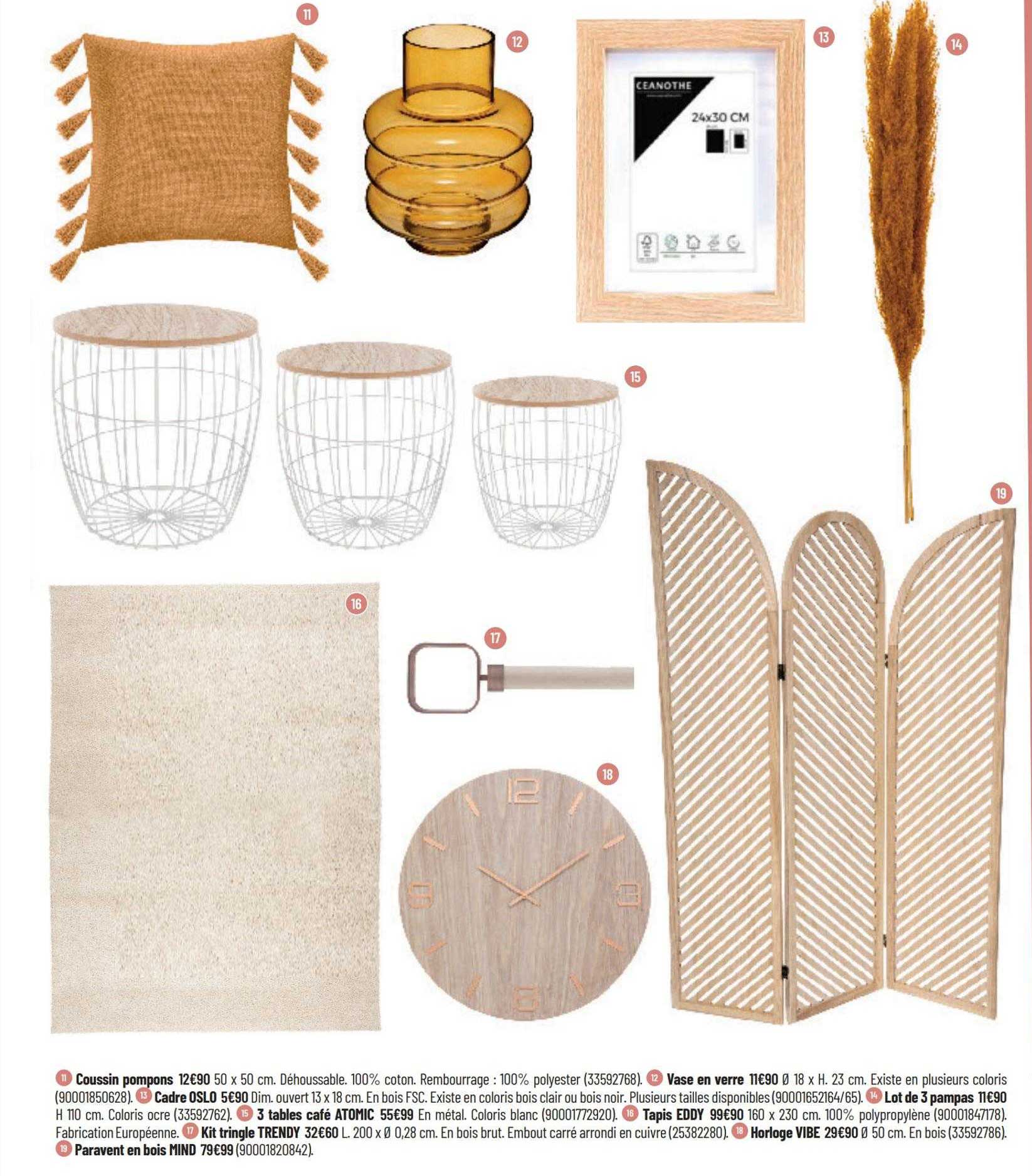coussin pompons, vase en verre, lot de 3 pampas, tables café atomic, tapis eddy, kit tringle trendy, horloge vibe, paravent en bois mind