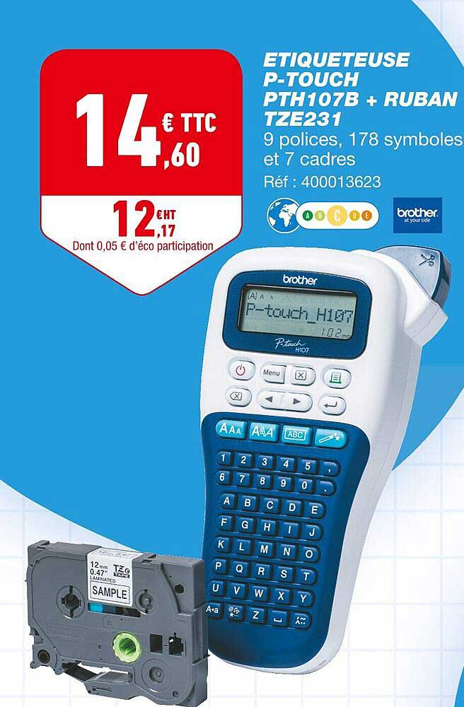 étiqueteuse p-touch pth 107b + ruban tze231