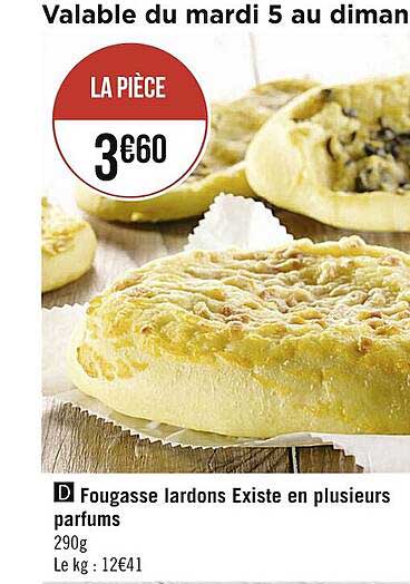 fougasse lardons existe en plusieurs parfums