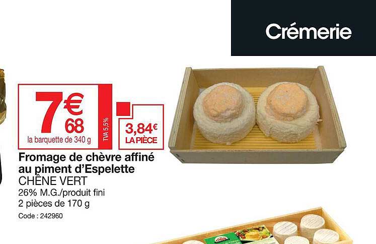 fromage de chèvre affiné au piment d'espelette chêne vert