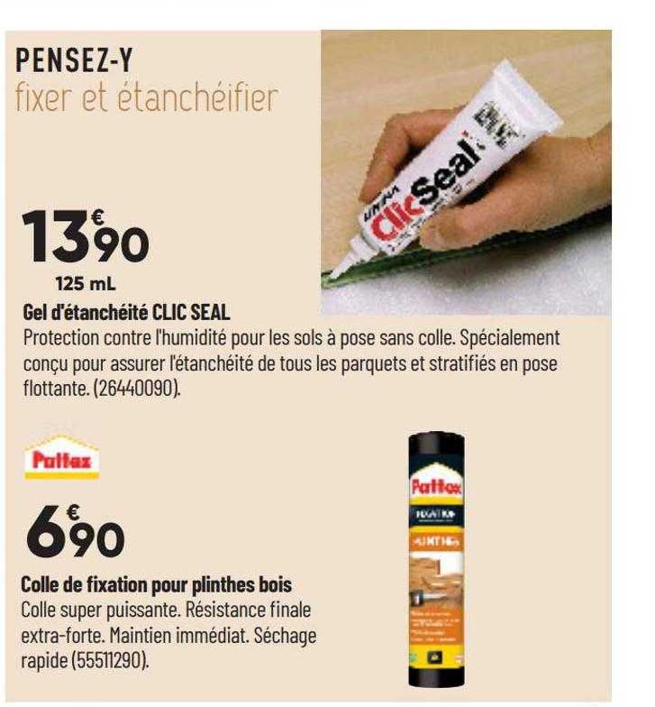 gel d'étanchéité clic seal, colle de fixation pour plinthes bois pattex