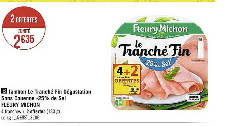 jambon le tranché fin dégustation sans couenne -25% de sel fleury michon