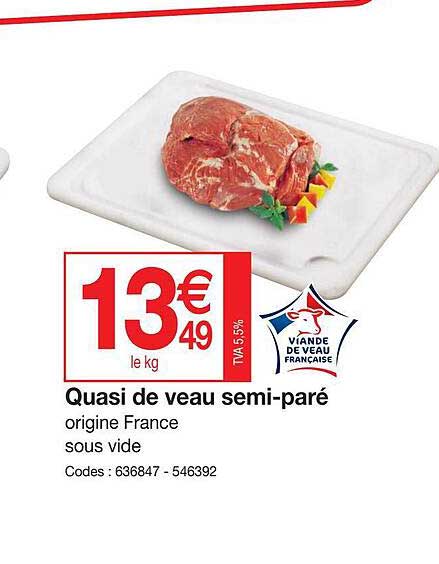 quasi de veau semi-paré