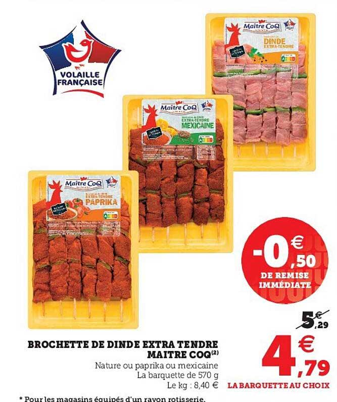 brochette de dinde extra tendre maître coq