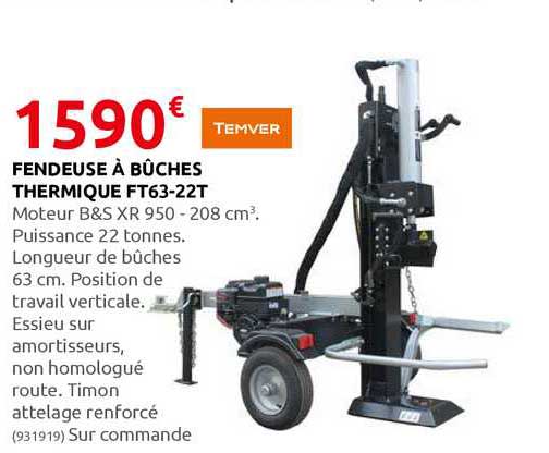fendeuse à bûches thermique ft63-22t temver