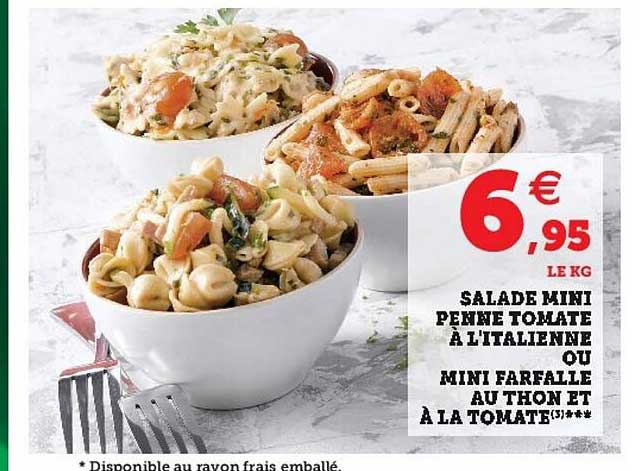 salade mini penne tomate à l'italienne ou mini thon et à la tomate