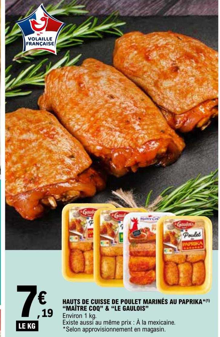 hauts de cuisse de poulet marinés au paprika "maître coq" & "le gaulois"