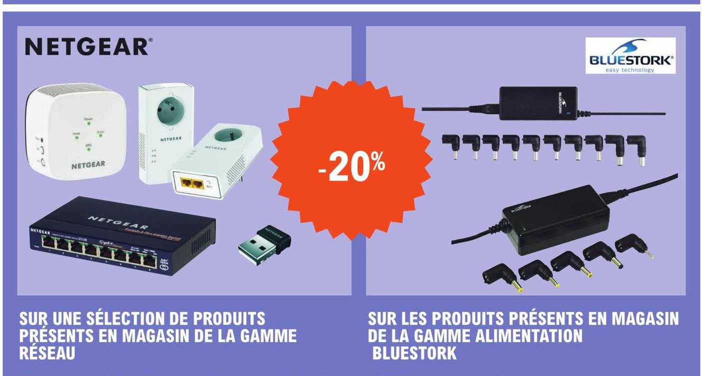 la gamme réseau netgear, la gamme alimentation bluestork