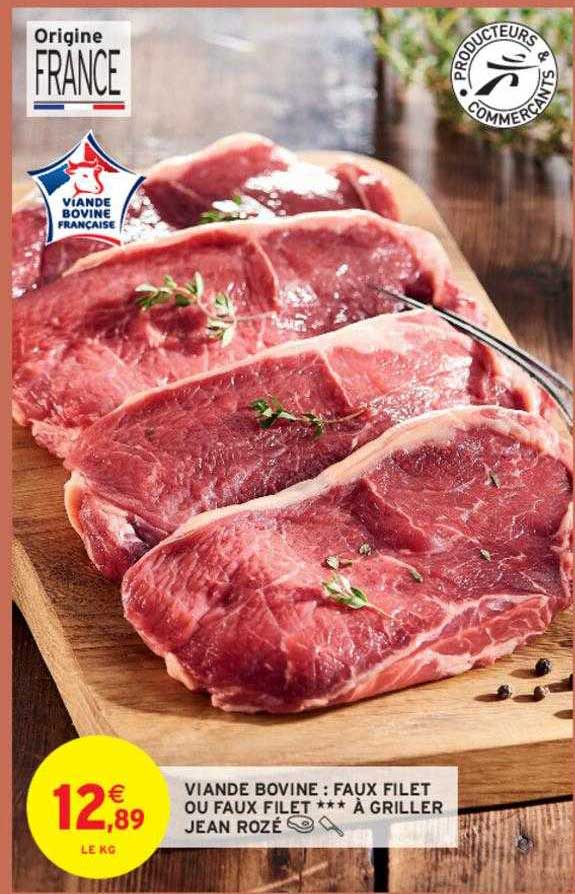 viande bovine : faux filet ou faux filet***à griller jean rozé