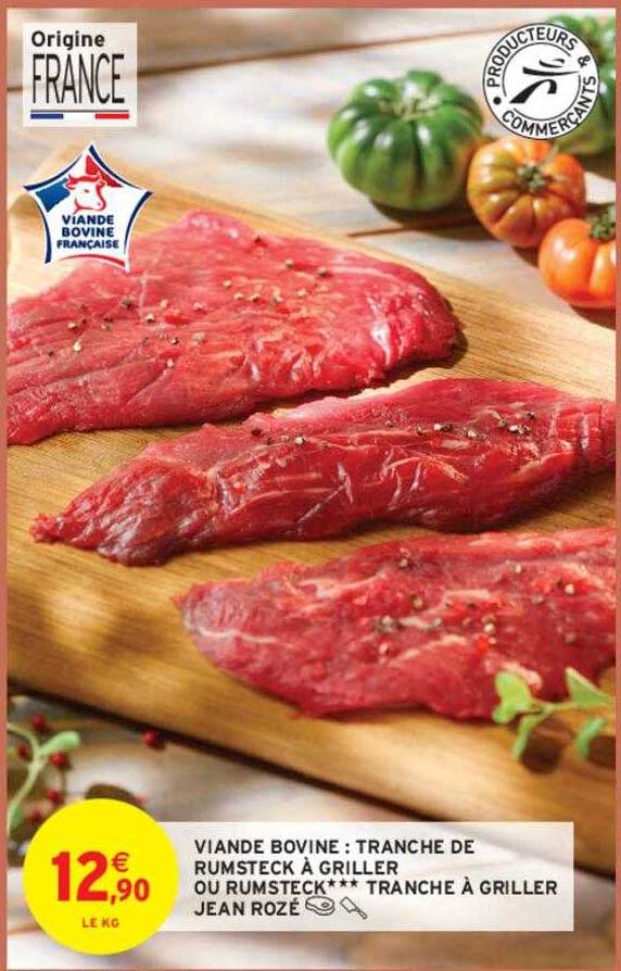 viande bovine : tranche de rumsteck à griller ou rumsteak***tranche à griller jean rozé