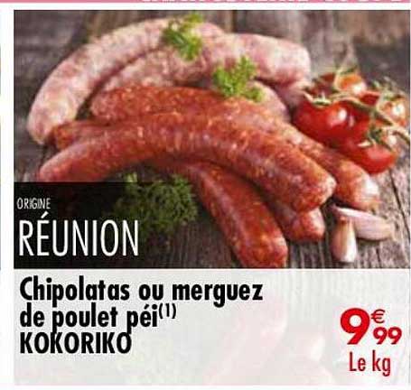 chipolatas ou merguez de poulet péi kokoriko