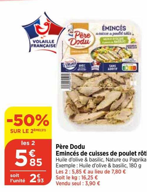émincés de cuisses de poulet rôti père dodu