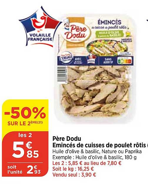 émincés de cuisses de poulet rôtis père dodu
