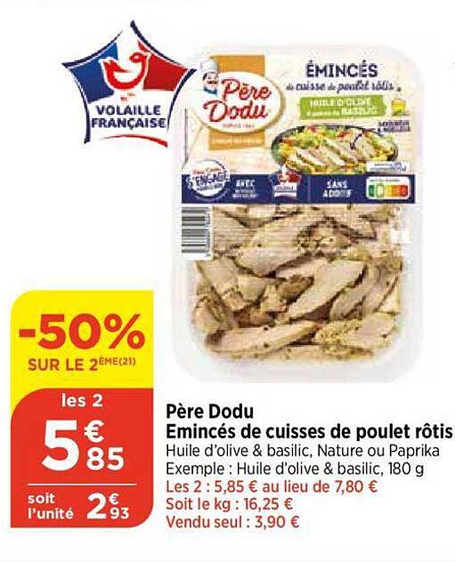 émincés de cuisses de poulet rôtis père dodu
