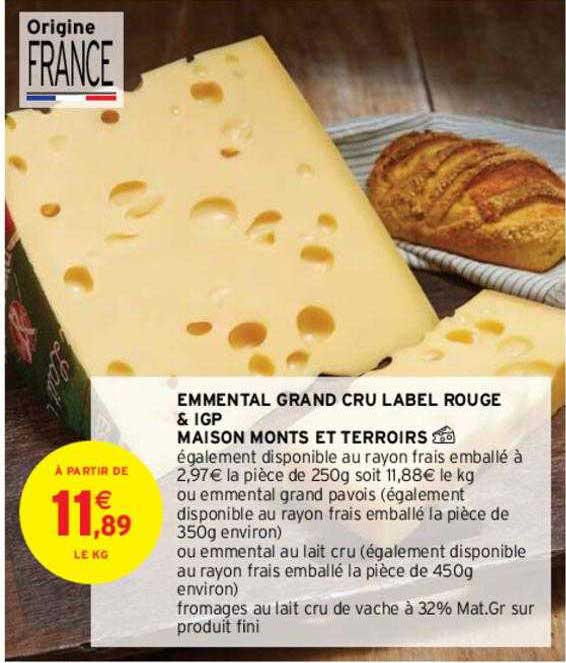 emmental grand cru label rouge & igp maison monts et terroirs