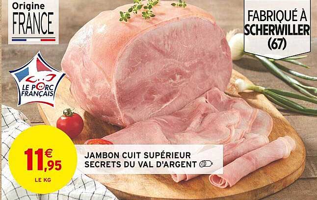 jambon cuit supérieur secrets du val d'argent