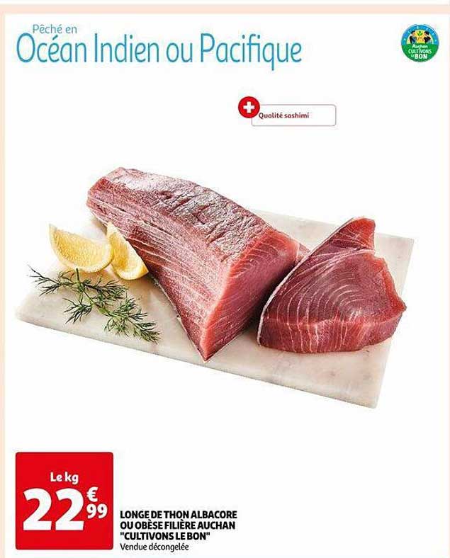 longe de thon albacore ou obèse filière auchan "cultivons le bon"