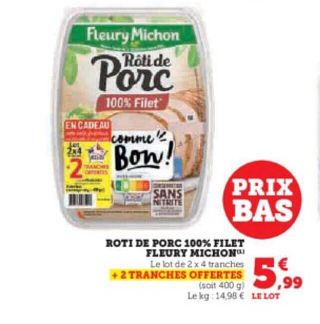 rôti de porc 100% filet fleury michon