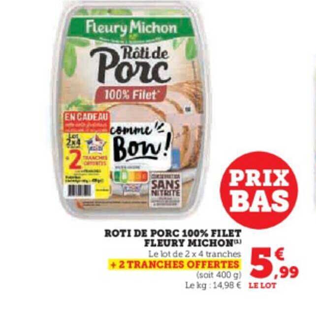 Rôti De Porc 100% Filet Fleury Michon
