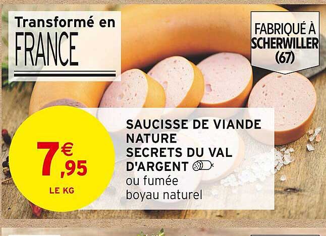 saucisse de viande nature secrets du val d'argent