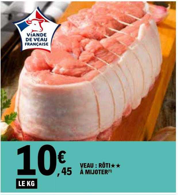 veau : rôti**à mijoter