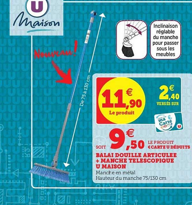 balai douille articulée + manche téléscopique u maison