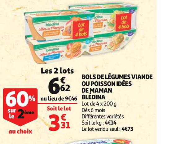 bols de légumes viande ou poisson idées de maman blédina 60% sur le 2ème au choix