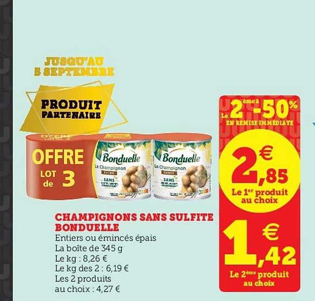 champignons sans sulfite bonduelle le 2ème en à -50% en remise immédiate
