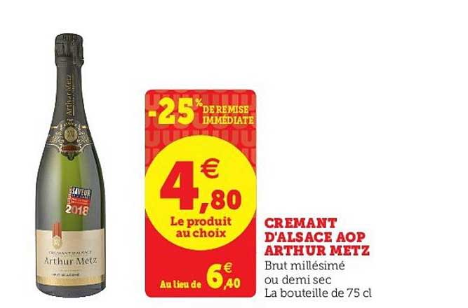 crémant d'alsace aop arthur metz -25% remise immédiate